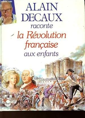 Image du vendeur pour LA REVOLUTION FRANCAISE AUX ENFANTS mis en vente par Le-Livre