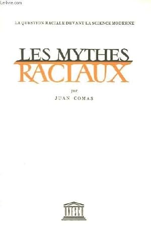 Bild des Verkufers fr LA QUESTION RACIALE DEVANT LA SCIENCE MODERNE - LES MYTHES RACIAUX zum Verkauf von Le-Livre