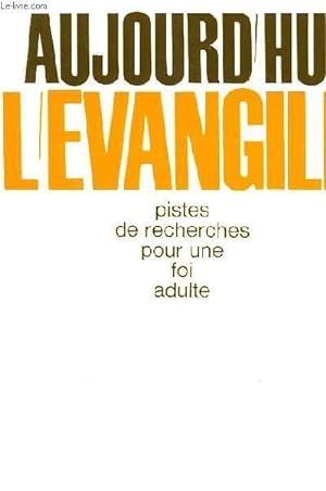 Seller image for AUJOURD'HUI L'EVANGILE for sale by Le-Livre