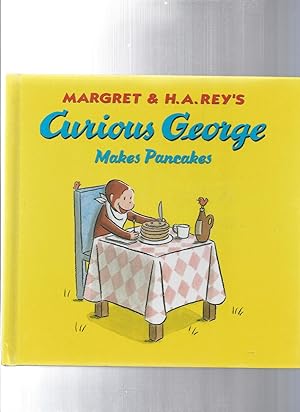 Bild des Verkufers fr Curious George Makes Pancakes zum Verkauf von ODDS & ENDS BOOKS