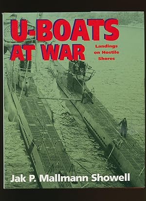Seller image for U-Boats At War; Landings on Hostile Shores [U-Boote im Krieg; Landungen auf Hostile Shores] for sale by Little Stour Books PBFA Member