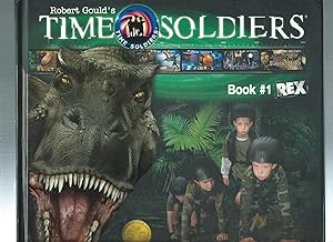 Image du vendeur pour Rex book #1 in the TIME SOLDIERS series mis en vente par ODDS & ENDS BOOKS