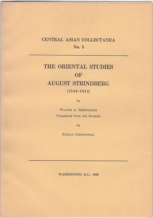 Bild des Verkufers fr The Oriental Studies of August Strindberg (1849-1912). Central Asian Collectanea No. 5 zum Verkauf von Kaaterskill Books, ABAA/ILAB