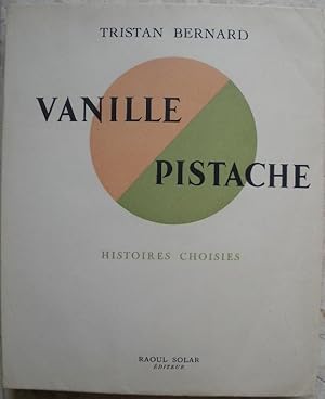 Vanille Pistache. Histoires choisies.