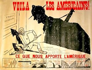 Affiche Lihographie signée Saunier.Voilà les américains! L'Allemagne aurait voulu rompre le front...