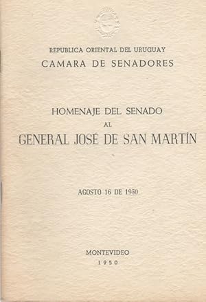 Seller image for Homenaje del Senado al General Jos de San Martn. Agosto 16 de 1950 for sale by Kaaterskill Books, ABAA/ILAB