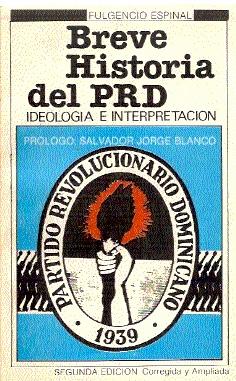 BREVE HISTORIA DEL PRD. IDEOLOGÍA E INTERPRETACIÓN