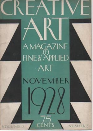 Creative Art: A Magazine of Fine and Applied Art: Volume 3, Number 5 (November 1928)