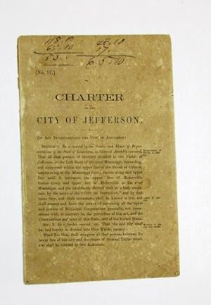 CHARTER OF THE CITY OF JEFFERSON. AN ACT INCORPORATING THE CITY OF JEFFERSON.