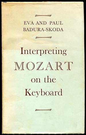 Image du vendeur pour Interpreting Mozart on the Keyboard mis en vente par APPLEDORE BOOKS, ABAA