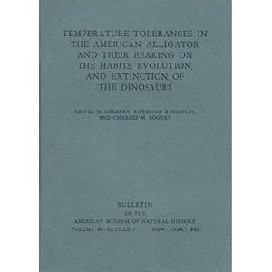 Bild des Verkufers fr Temperature Tolerances in the American Alligator and Their Bearing on the Habits, Evolution, and Extinction of the Dinosaurs zum Verkauf von Buteo Books