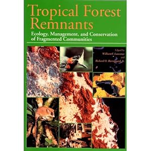 Image du vendeur pour Tropical Forest Remnants: Ecology, Management, and Conservation of Fragmented Communities mis en vente par Buteo Books