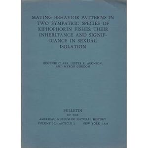 Imagen del vendedor de Mating Behavior Patterns in Two Sympatric Species of Xiphophorin Fishes a la venta por Buteo Books