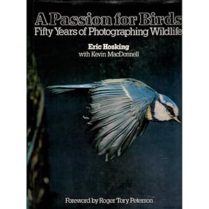 Immagine del venditore per A Passion for Birds: Fifty Years of Photographing Wildlife venduto da Buteo Books