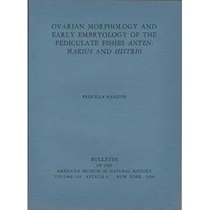 Image du vendeur pour Ovarian Morphology and Early Embryology of the Pediculate Fishes Antennarius and Histrio mis en vente par Buteo Books