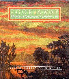 Seller image for Look Away: Reality and Sentiment in Southern Art for sale by LEFT COAST BOOKS