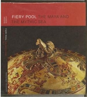 Seller image for Fiery Pool: The Maya and the Mythic Sea for sale by The Book Collector, Inc. ABAA, ILAB