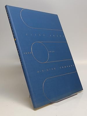 Fifty Years: A.B. Dick Company, 1884 - 1934