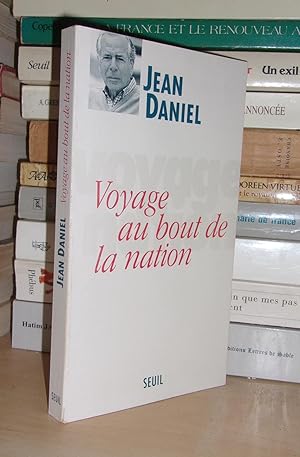 Seller image for VOYAGE AU BOUT DE LA NATION for sale by Planet's books