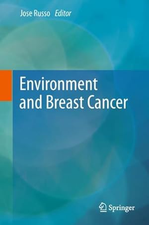 Bild des Verkufers fr Environment and Breast Cancer zum Verkauf von AHA-BUCH GmbH