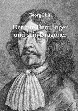 Seller image for Der alte Derfflinger und sein Dragoner for sale by AHA-BUCH GmbH