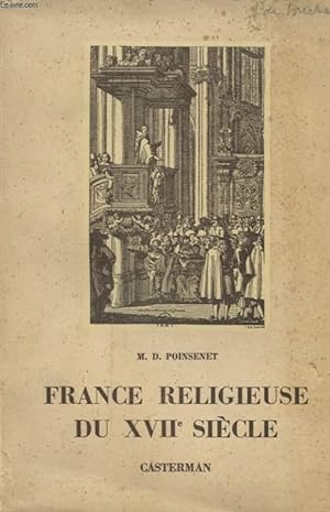 Bild des Verkufers fr FRANCE RELIGIEUSE DU XVII SIECLE zum Verkauf von Le-Livre