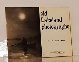 Imagen del vendedor de Old Lakeland photographs, from the collection of E. Alan Marsh. a la venta por Kerr & Sons Booksellers ABA