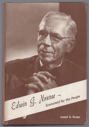 Seller image for Edmond G. Nourse, Economist For The People. for sale by Truman Price & Suzanne Price / oldchildrensbooks