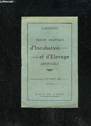 Seller image for TRAITE PRATIQUE D'INCUBATION ET D'ELEVAGE ARTIFICIELS for sale by Le-Livre