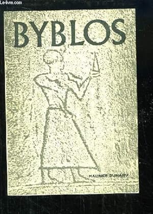 Bild des Verkufers fr Byblos. Son histoire, ses ruines, ses lgendes. zum Verkauf von Le-Livre