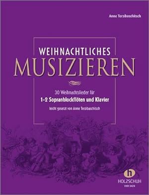 Bild des Verkufers fr Weihnachtliches Musizieren fr 1-2 Sopranblockflten und Klavier zum Verkauf von AHA-BUCH GmbH
