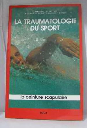 Bild des Verkufers fr La traumatologie du sport - La ceinture scapulaire zum Verkauf von crealivres