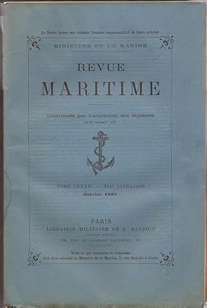 Revue MARITIME - revue mensuelle Tome CXXXII - 424° livraison - Janvier 1897