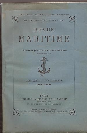 Revue MARITIME - revue mensuelle Tome CXXXV - 433° livraison - Octobre 1897