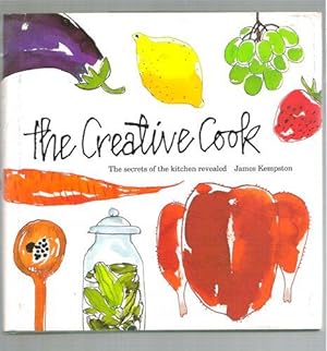 Seller image for The Creative Cook/ The Secrets of the Kitchen Revealed for sale by Gyre & Gimble