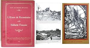 L'OEUVRE DE RECONSTITUTION ET LA SOLIDARITE FRANCAISE Dans les régions dévastées.