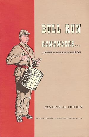 Seller image for BULL RUN REMEMBERS. THE HISTORY, TRADITIONS AND LANDMARKS OF THE MANASSAS (BULL RUN) CAMPAIGNS BEFORE WASHINGTON 1861-1862. for sale by Legacy Books