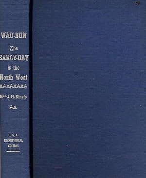 Imagen del vendedor de WAU-BUN. THE EARLY DAY IN THE NORTHWEST. a la venta por Legacy Books