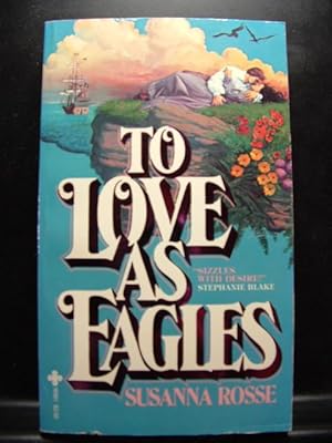 Immagine del venditore per TO LOVE AS EAGLES venduto da The Book Abyss