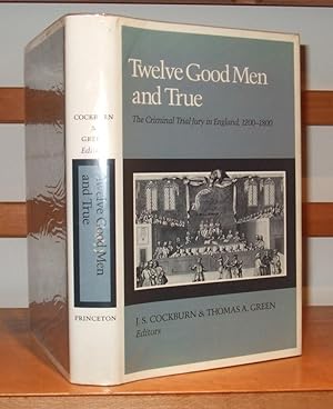 Bild des Verkufers fr Twelve Good Men and True the Criminal Trial Jury in England 1200-1800 zum Verkauf von George Jeffery Books
