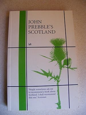 Imagen del vendedor de John Prebble's Scotland a la venta por Buybyebooks