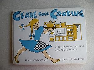 Image du vendeur pour Clare Goes Cooking mis en vente par Buybyebooks