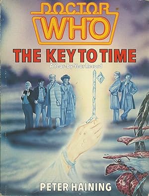 Doctor Who - The Key to Time: A Year-by-year Record