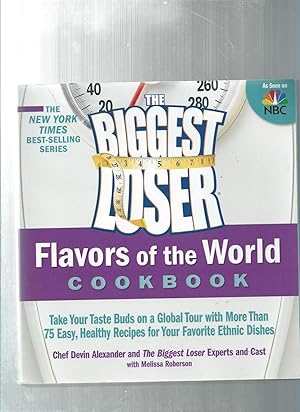 Seller image for The Biggest Loser Flavors of the World Cookbook for sale by ODDS & ENDS BOOKS