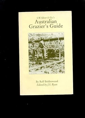 S W Silver and Co's Australian Grazier's Guide: 1. Sheep 2. Cattle