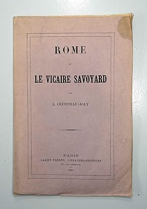 Bild des Verkufers fr Rome et le Vicaire Savoyard. (Victor-Emmanuel II). Pamphlet. zum Verkauf von E. & J.L  GRISON