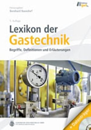 Immagine del venditore per Lexikon der Gastechnik : Begriffe, Definitionen und Erluterungen venduto da AHA-BUCH GmbH
