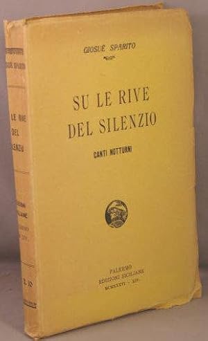 Su Le Rive del Silenzio; Canti Notturni.