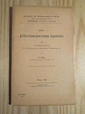 Zum altkirchenslawischen Apostolus : II. : Lexikalisches : Die Physiognomie der slawischen Überse...