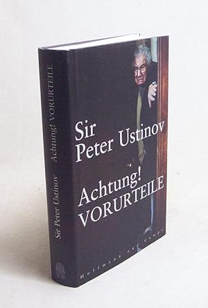 Bild des Verkufers fr Achtung! Vorurteile / Peter Ustinov. Nach Gesprchen mit Harald Wieser und Jrgen Ritte zum Verkauf von Versandantiquariat Buchegger